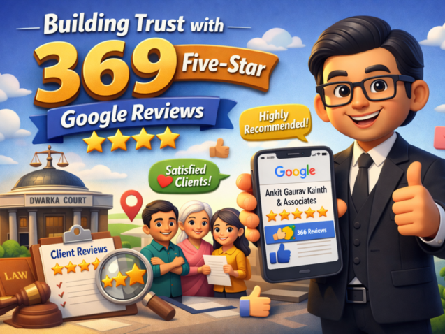 Ankit Gaurav Kainth, Chamber No.728, Dwarka Court, Sector-10, Dwarka, New Dwarka